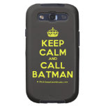 [Crown] keep calm and call batman  Samsung Galaxy S3 Cases