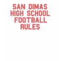 San Dimas HS Football Rules Ringer Tee t-shirts