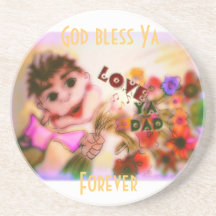 Sandstone Coaster ``Love Ya Dad´´ God bless Ya