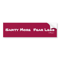 SANITY More Fear Less  Bumper Sticker bumper stickers