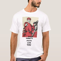 Sanity Starts With You Part I t-shirts by khomenko Sanity Starts With You Part I t-shirts