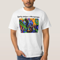 Sanity under a Microscope t-shirts by potterygod Sanity under a Microscope t-shirts