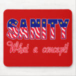 Sanity - What a Concept!  T-shirts, Caps, Sweats mousepads