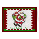 Santa Believes In Me Greeting Card