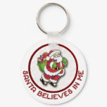 Santa Believes In Me Key Chain