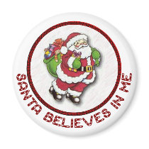 Santa Believes In Me Magnet by CreatureCreations Santa Believes In Me Magnet