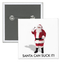 SANTA CAN SUCK IT! buttons