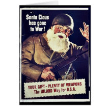 Santa Claus Has Gone To War Greeting Cards