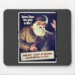 Santa Claus Has Gone To War Mouse Pads