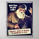 Santa Claus Has Gone To War Posters