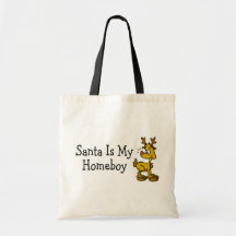 Santa Claus Is My Homeboy Rudolph Tote Bags