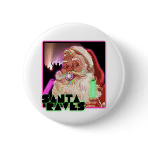 Santa Claus Raves - Funny Santa Raver buttons by dustyvinyldesign Santa Claus Raves - Funny Santa Raver buttons