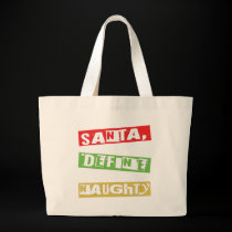 SANTA, DEFINE NAUGHTY bags