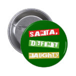 SANTA, DEFINE NAUGHTY PINS