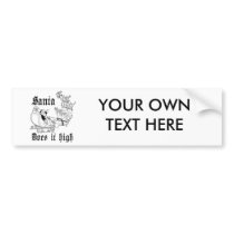 Santa does it high black bumper sticker