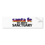santa fe,no more sanctuary bumper sticker