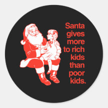 Santa gives more to rich kids stickers
