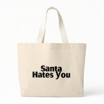 Santa Hates You Canvas Bag