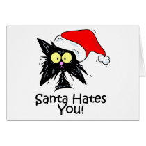 Santa Hates You cards