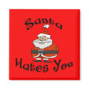 Santa Hates You magnets