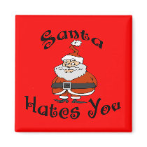 Santa Hates You magnets