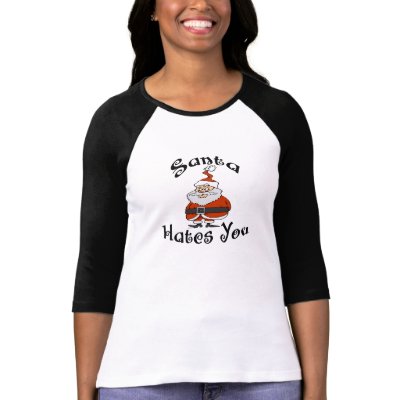 Santa Hates You t-shirts