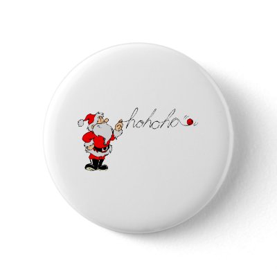 Santa (Ho Ho Ho) Buttons by CelebrationZazzle