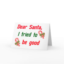 Santa, I tried to be good Card