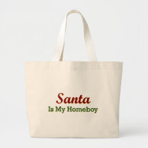 Santa Is My Homeboy Canvas Bag