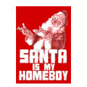 Santa is my Homeboy T-Shirt