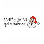 Santa Is Satan Spelled Inside Out T-shirts
