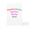 Santa Kicks Easter Bunny Butt! cards