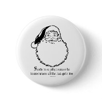 Santa knows where all the bad girls live buttons
