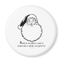 Santa knows where all the bad girls live magnets