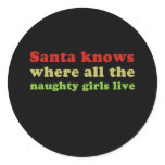 Santa knows where all the naughty girls live stickers