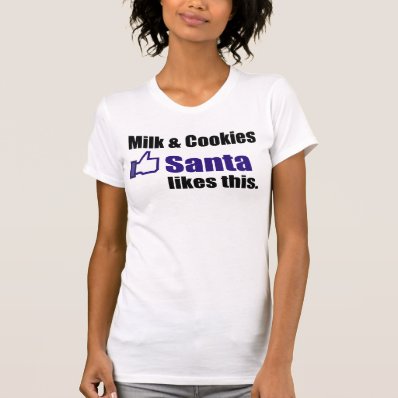 Santa Likes Milk And Cookies T-shirt