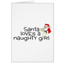 Santa Loves A Naughty Girl cards by CelebrationZazzle Santa Loves A Naughty Girl cards
