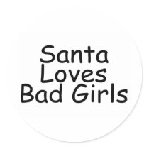 Santa Loves Bad Girls stickers