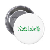 Santa Loves Me Pinback Button