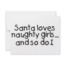 Santa Loves Naughty Girls And So Do I 2 invitations