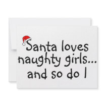 Santa Loves Naughty Girls And So Do I invitations