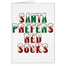 Santa prefers Red Socks, Boston Sox funny LOL Chri Greeting Cards