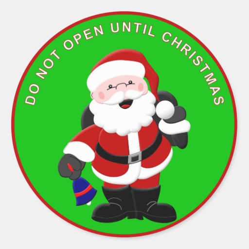 santa-sticker-2-do-not-open-until-christmas-zazzle