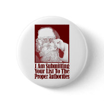 Santa, Your Christmas List, and The Authorities Pinback Buttons