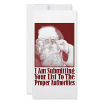 Santa, Your Christmas List, and The Authorities Photo Greeting Card