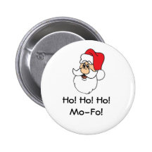 ¡SantaFace-a, Ho! ¡Ho! ¡Ho! ¡MES-FO! Pin