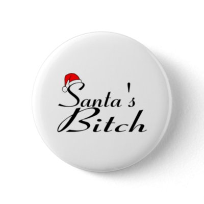 Santa's Bitch 2 buttons