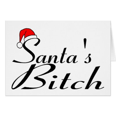 Santa's Bitch 2 cards