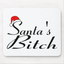 Santa's Bitch 2 mousepads