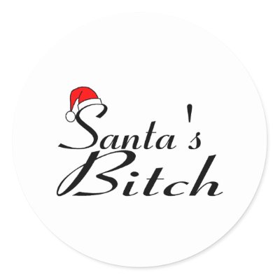 Santa's Bitch 2 stickers